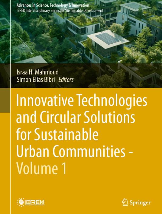 Innovative Technologies and Circular Solutions for Sustainable Urban Communities - Volume 1