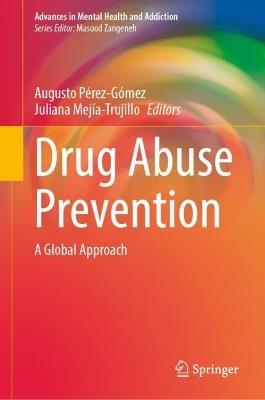 Drug Abuse Prevention: A Global Approach - cover
