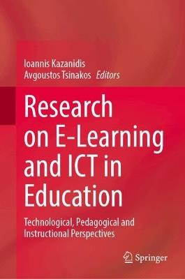 Research on E-Learning and ICT in Education: Technological, Pedagogical and Instructional Perspectives - cover