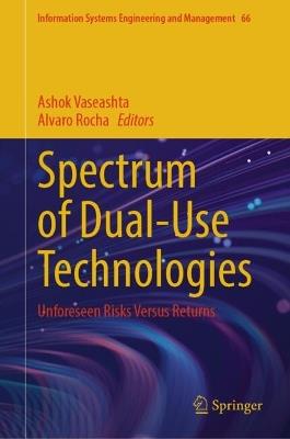 Spectrum of Dual-Use Technologies: Unforeseen Risks Versus Returns - cover