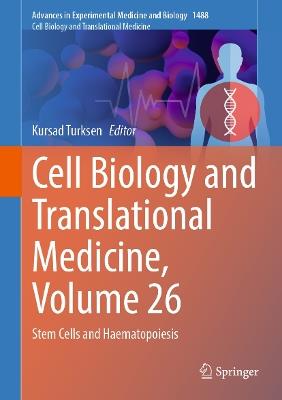Cell Biology and Translational Medicine, Volume 26: Stem Cells and Haematopoiesis - cover