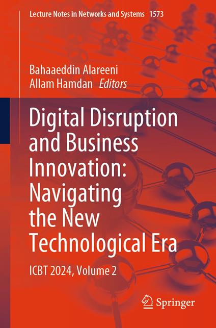 Digital Disruption and Business Innovation: Navigating the New Technological Era