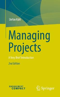 Managing Projects: A Very Brief Introduction - Stefan Kühl - cover