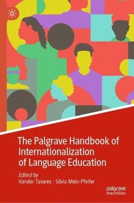 The Palgrave Handbook of Internationalization of Language Education - cover