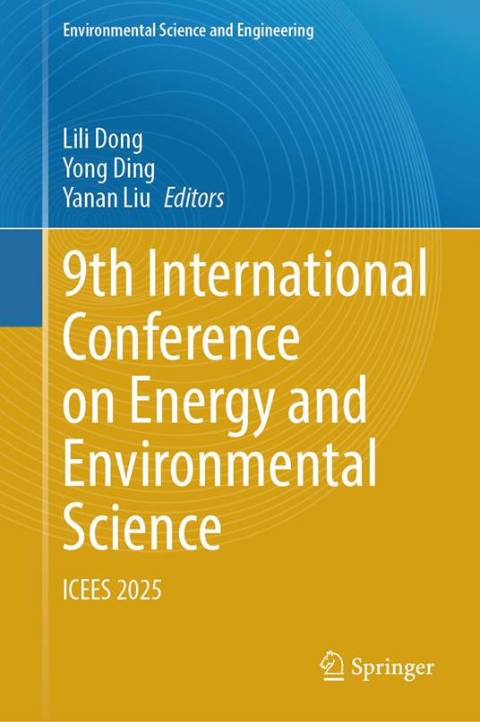 9th International Conference on Energy and Environmental Science