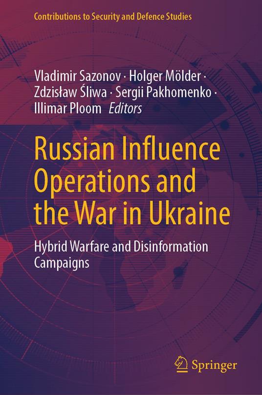 Russian Influence Operations and the War in Ukraine