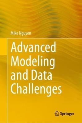 Advanced Modeling and Data Challenges - Mike Nguyen - cover