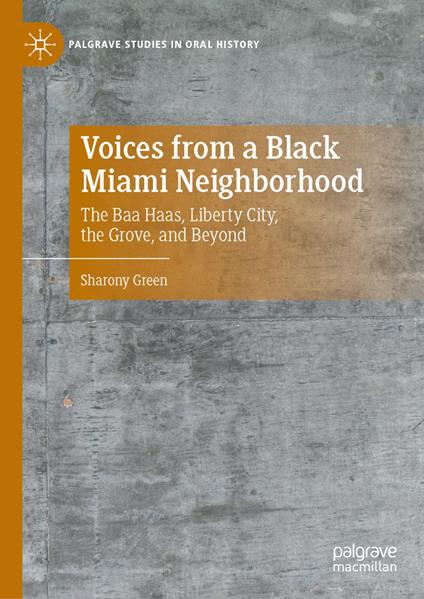Voices from a Black Miami Neighborhood