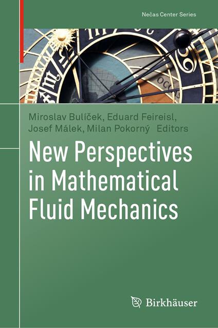 New Perspectives in Mathematical Fluid Mechanics