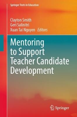 Mentoring to Support Teacher Candidate Development - cover