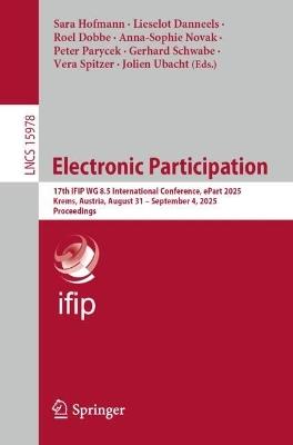 Electronic Participation: 17th IFIP WG 8.5 International Conference, ePart 2025, Krems, Austria, August 31–September 4, 2025, Proceedings - cover