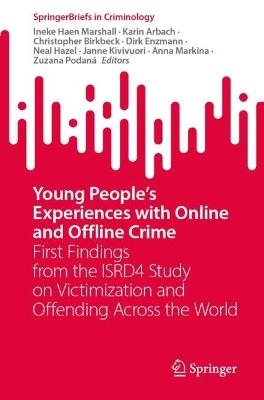 Young People's Experiences with Online and Offline Crime: First Findings from the ISRD4 Study on Victimization and Offending Across the World - cover