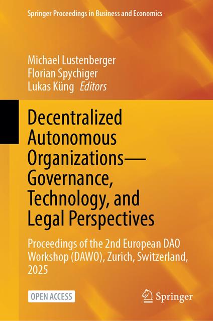 Decentralized Autonomous Organizations—Governance, Technology, and Legal Perspectives