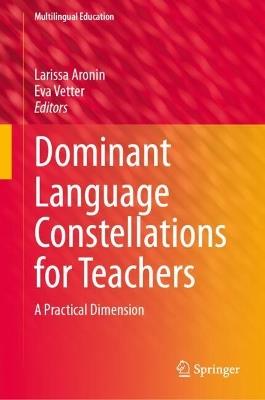 Dominant Language Constellations for Teachers: A Practical Dimension - cover