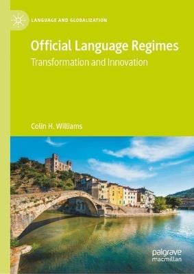 Official Language Regimes: Transformation and Innovation - Colin H. Williams - cover