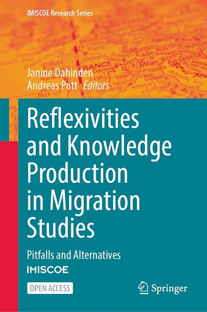 Reflexivities and Knowledge Production in Migration Studies