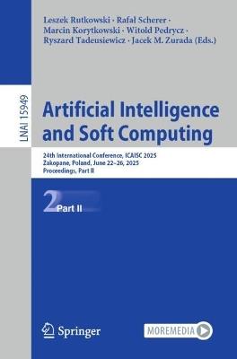 Artificial Intelligence and Soft Computing: 24th International Conference, ICAISC 2025, Zakopane, Poland, June 22–26, 2025, Proceedings, Part II - cover