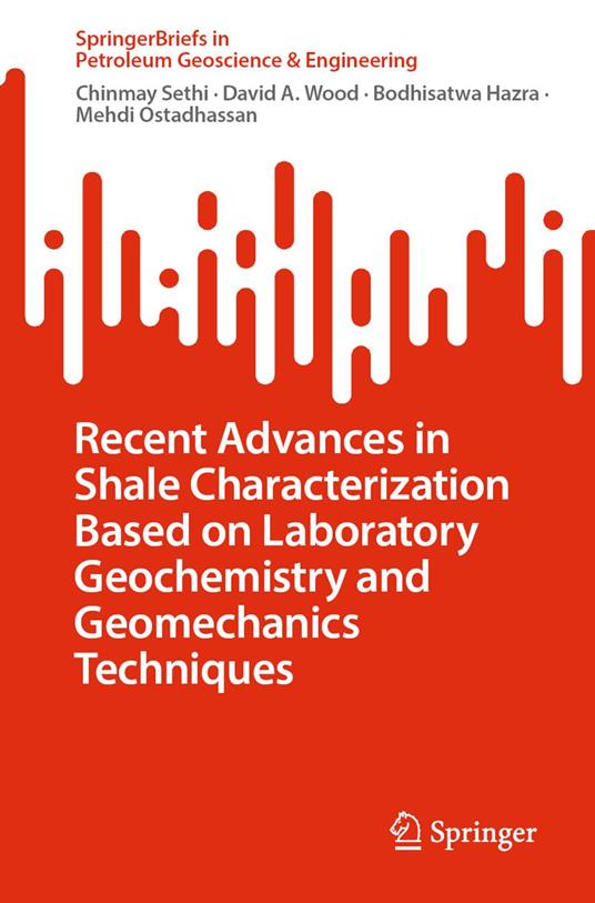 Recent Advances in Shale Characterization Based on Laboratory Geochemistry and Geomechanics Techniques