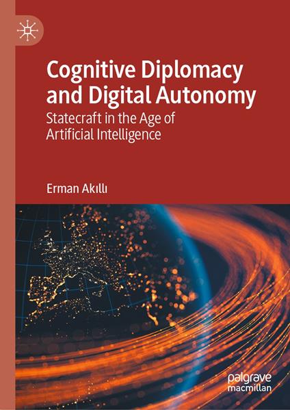 Cognitive Diplomacy and Digital Autonomy