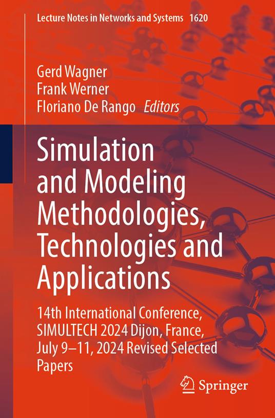 Simulation and Modeling Methodologies, Technologies and Applications