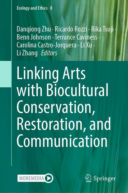Linking Arts with Biocultural Conservation, Restoration, and Communication
