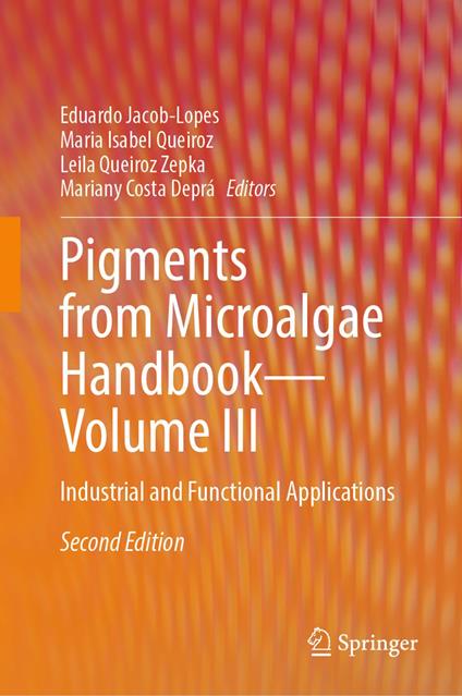 Pigments from Microalgae Handbook – Volume III