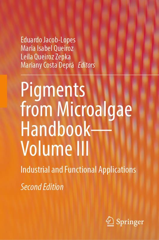 Pigments from Microalgae Handbook – Volume III