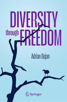 Diversity through Freedom - Adrian Bejan - cover