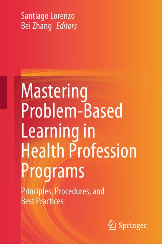 Mastering Problem-Based Learning in Health Profession Programs