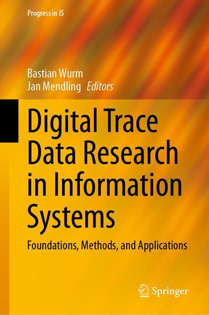 Digital Trace Data Research in Information Systems