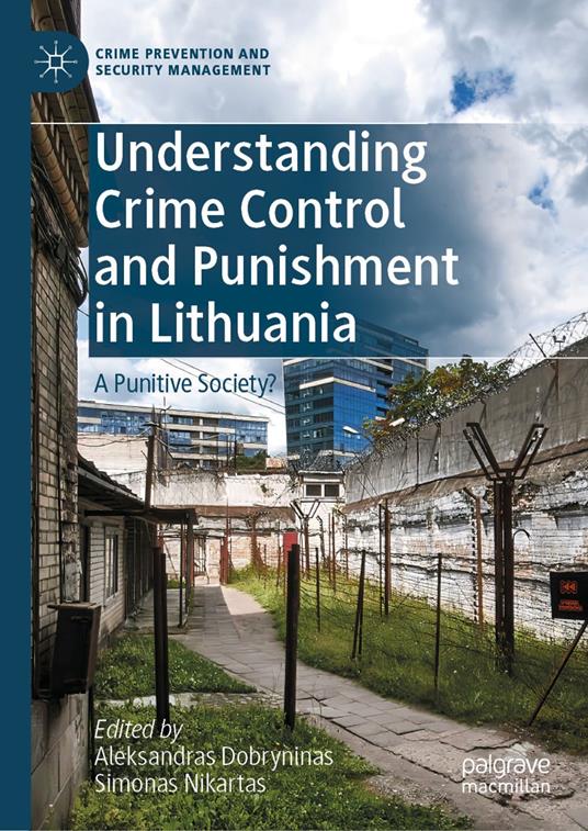 Understanding Crime Control and Punishment in Lithuania