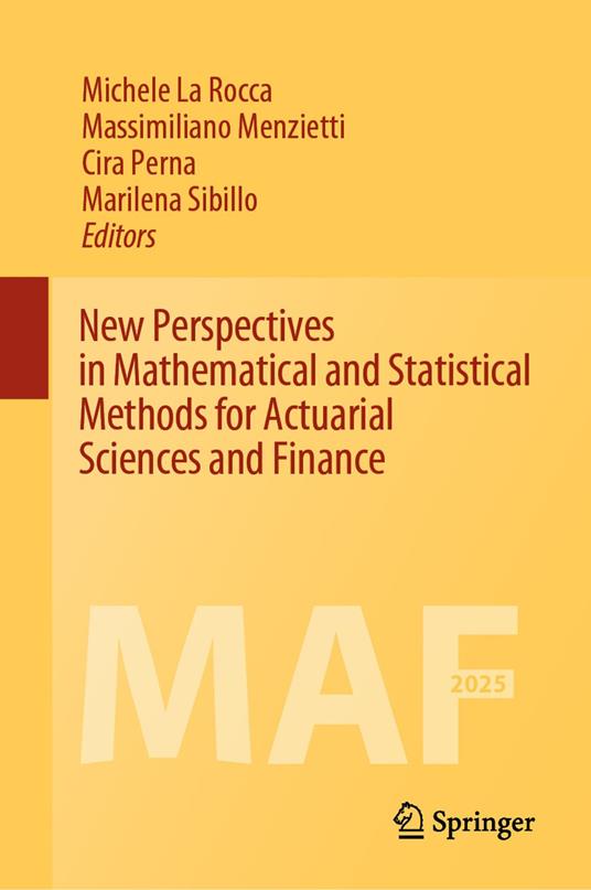 New Perspectives in Mathematical and Statistical Methods for Actuarial Sciences and Finance