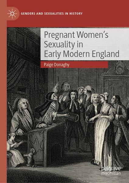 Pregnant Women’s Sexuality in Early Modern England