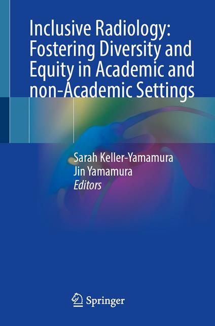 Inclusive Radiology: Fostering Diversity and Equity in Academic and non-Academic Settings
