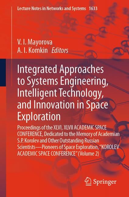 Integrated Approaches to Systems Engineering, Intelligent Technology, and Innovation in Space Exploration