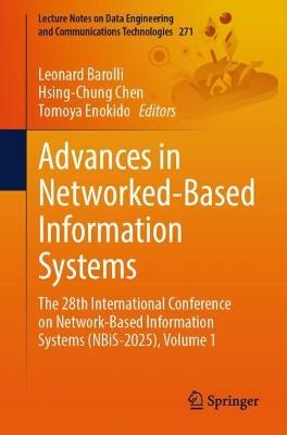 Advances in Networked-Based Information Systems: The 28th International Conference on Network-Based Information Systems (NBiS-2025), Volume 1 - cover