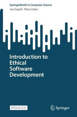 Introduction to Ethical Software Development - Jan Gogoll,Niina Zuber - cover