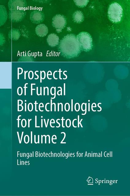 Prospects of Fungal Biotechnologies for Livestock Volume 2