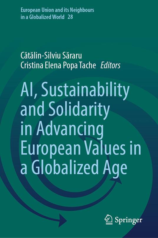 AI, Sustainability and Solidarity in Advancing European Values in a Globalized Age