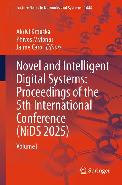 Novel and Intelligent Digital Systems: Proceedings of the 5th International Conference (NiDS 2025)