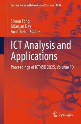 ICT Analysis and Applications: Proceedings of ICT4SD 2025, Volume 10 - cover