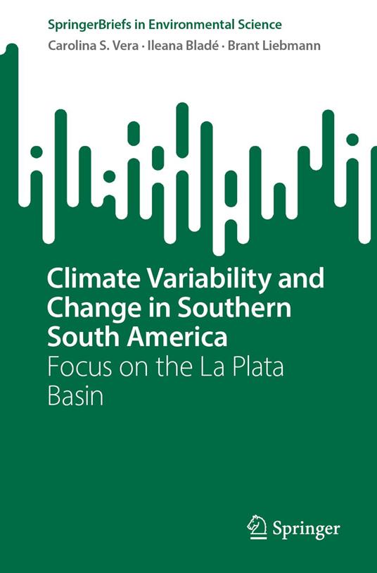 Climate Variability and Change in Southern South America