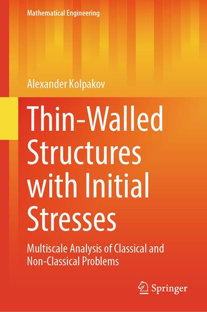 Thin-Walled Structures with Initial Stresses