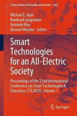 Smart Technologies for an All-Electric Society: Proceedings of the 22nd International Conference on Smart Technologies & Education (STE2025). Volume 1 - cover