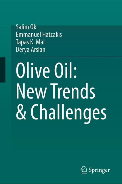 Olive Oil: New Trends & Challenges