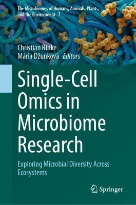 Single-Cell Omics in Microbiome Research: Exploring Microbial Diversity Across Ecosystems - cover