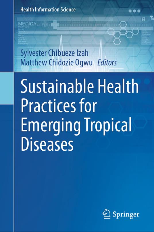 Sustainable Health Practices for Emerging Tropical Diseases
