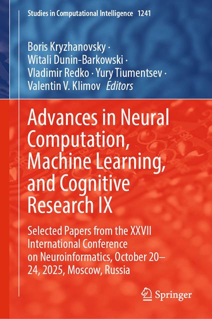 Advances in Neural Computation, Machine Learning, and Cognitive Research IX