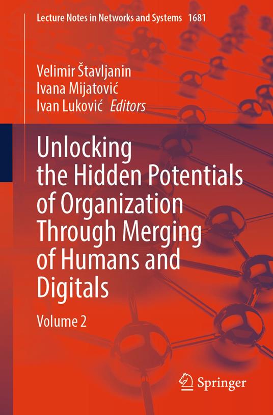 Unlocking the Hidden Potentials of Organization Through Merging of Humans and Digitals
