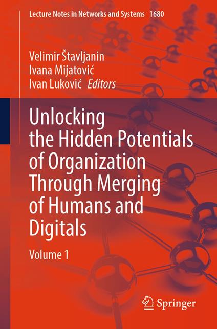Unlocking the Hidden Potentials of Organization Through Merging of Humans and Digitals